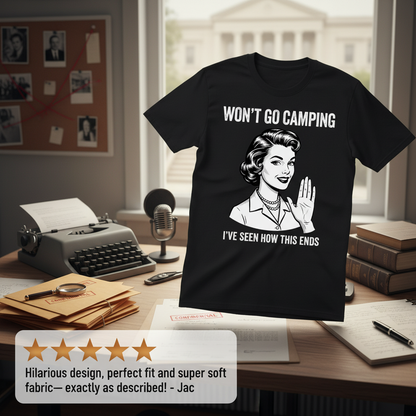 Won’t Go Camping T-Shirt_review_5star