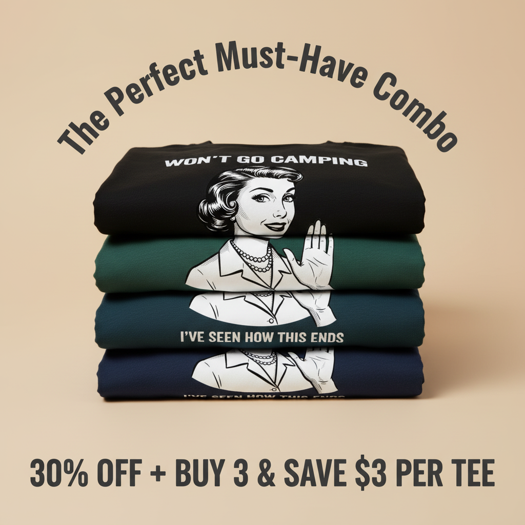 Won’t Go Camping T-Shirt_stacked_promotion