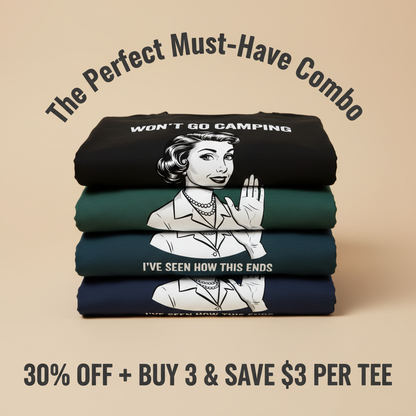 Won’t Go Camping T-Shirt_stacked_promotion
