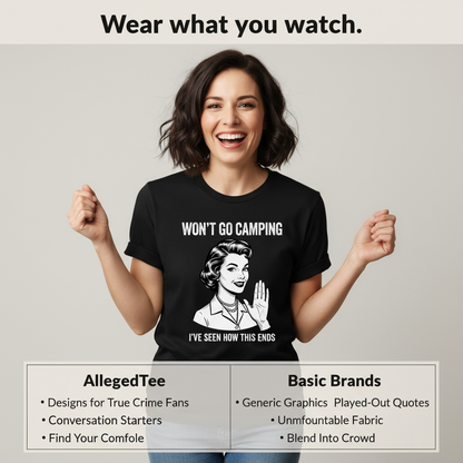 Won’t Go Camping T-Shirt_product_table