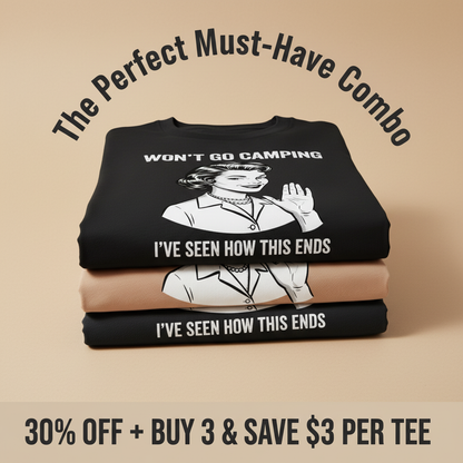 Won’t Go Camping T-Shirt_stacked_promotion