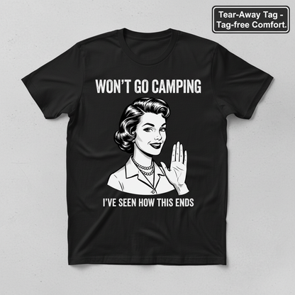 Won’t Go Camping T-Shirt_clean