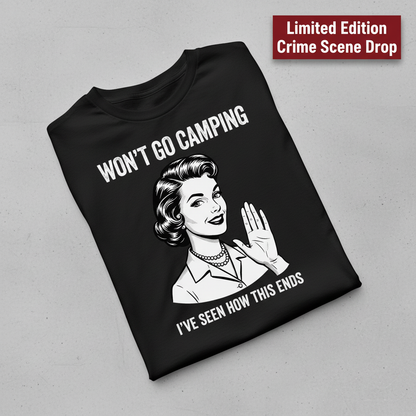 Won’t Go Camping T-Shirt_fold_tilt