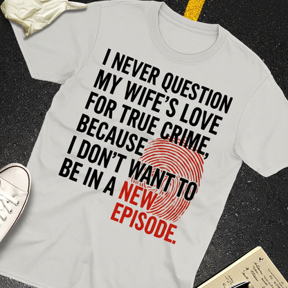 True Crime Wife T-Shirt_extreme_za