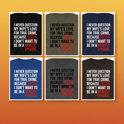 True Crime Wife T-Shirt_6color_grid