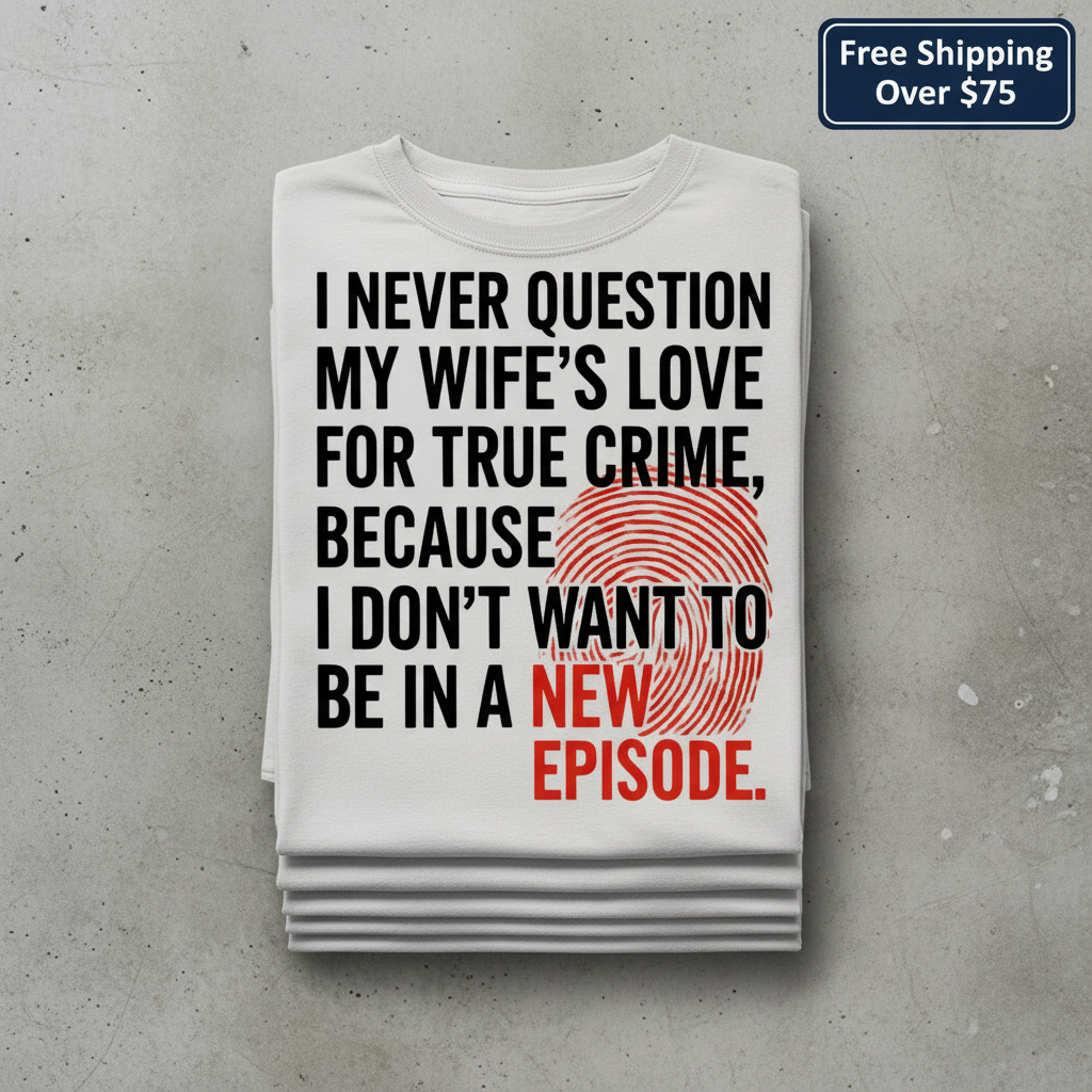 True Crime Wife T-Shirt_stacked_flatlay