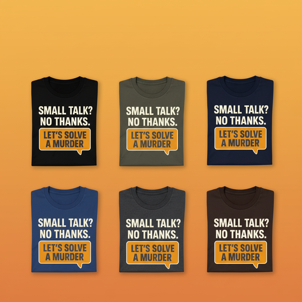 Let's Solve a Murder T-Shirt_6color_grid