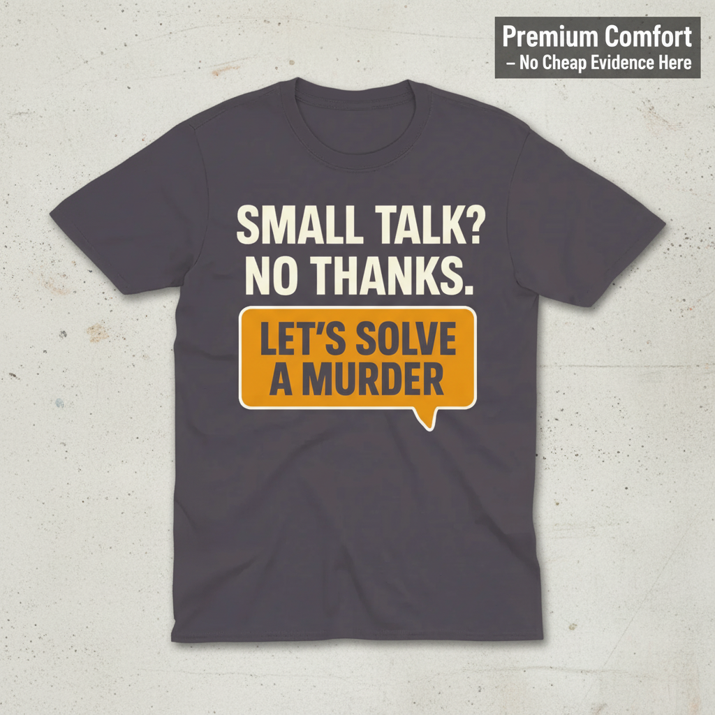 Let's Solve a Murder T-Shirt_clean