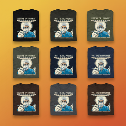Just the Tip Dentist Humor T-Shirt_6color_grid