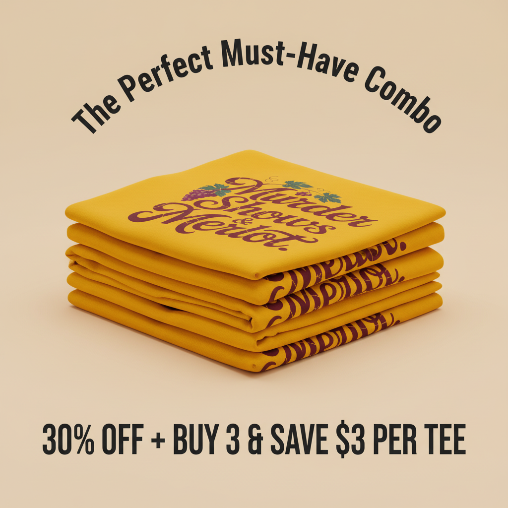 Murder Shows & Merlot T-Shirt_stacked_promotion