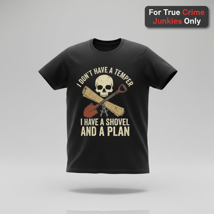 Shovel and a Plan Dark Humor T-Shirt_3d_float