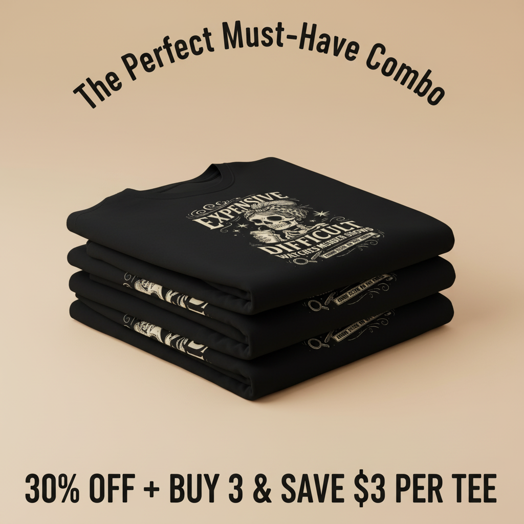 Expensive and Difficult T-Shirt_stacked_promotion