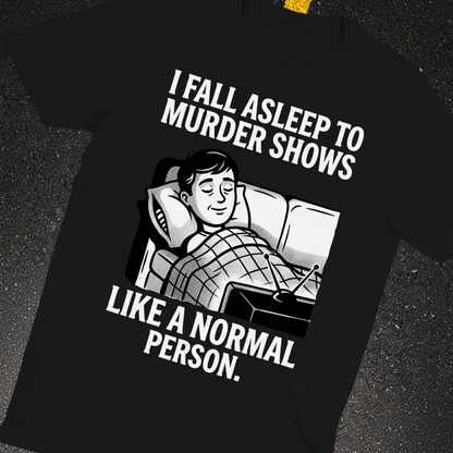 Murder Shows and Chill T-Shirt_extreme_za