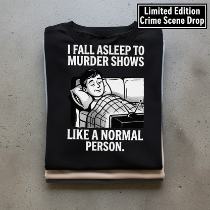 Murder Shows and Chill T-Shirt_stacked_flatlay