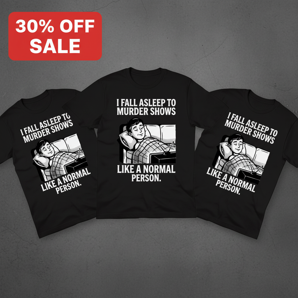 Murder Shows and Chill T-Shirt_3_model