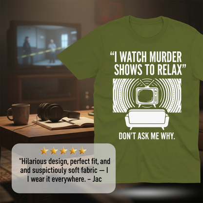 Murder Show Chill T-Shirt_review_5star