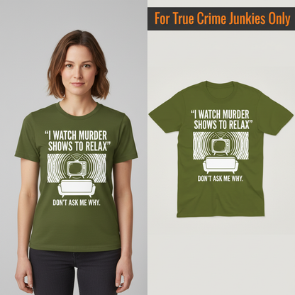 Murder Show Chill T-Shirt_model_flat
