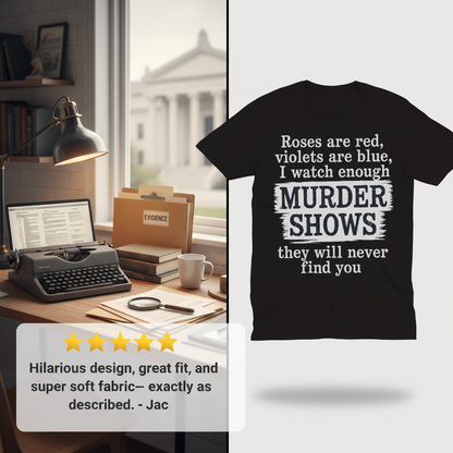 Murder Shows Poetry T-Shirt_review_5star