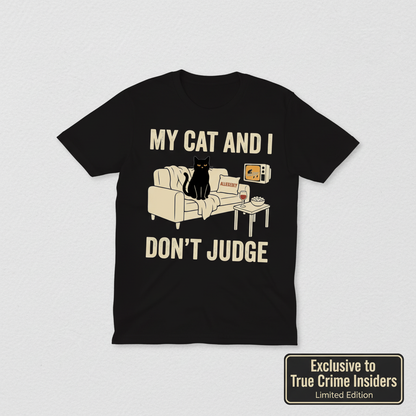 My Cat and I Don’t Judge T-Shirt__space