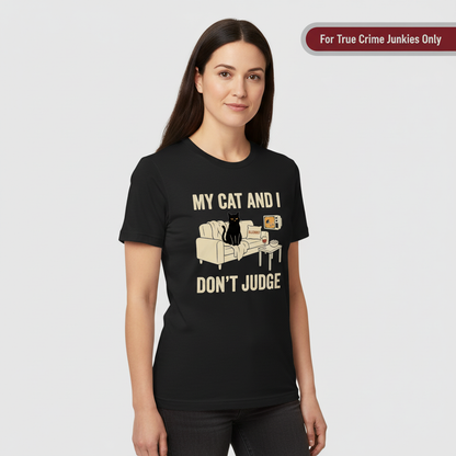 My Cat and I Don’t Judge T-Shirt__hero