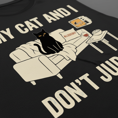 My Cat and I Don’t Judge T-Shirt__detail