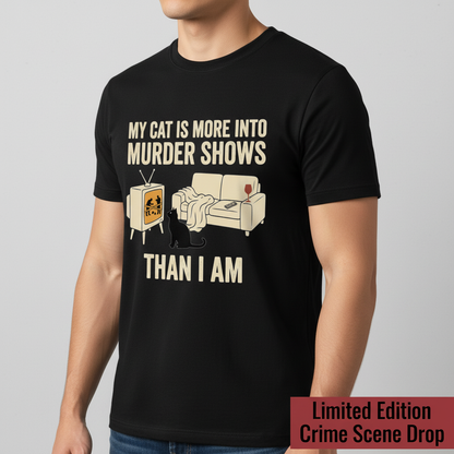 Murder-Show Cat Obsession T-Shirt__space