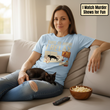This Is How I Relax T-Shirt__use