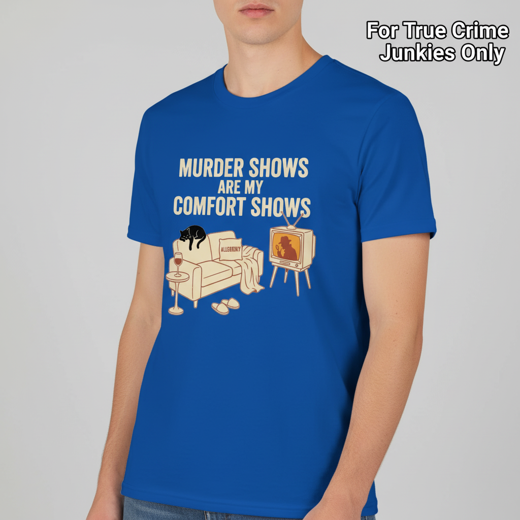 Murder Shows Comfort Show T-Shirt__hero
