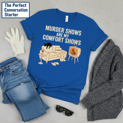 Murder Shows Comfort Show T-Shirt__pair
