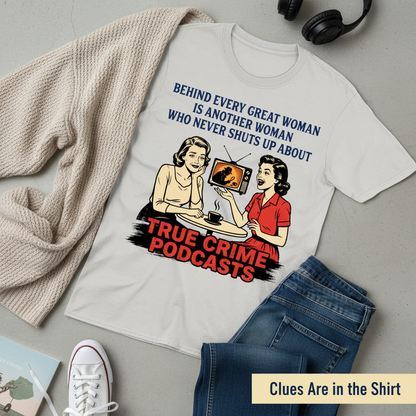 True Crime Podcast Chat Queens T-Shirt__pair