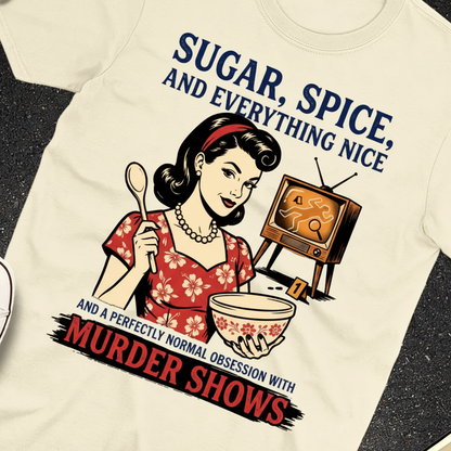 Sugar, Spice & Murder Show Obsession T-Shirt_extreme_za