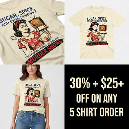 Sugar, Spice & Murder Show Obsession T-Shirt_4_panel