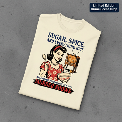 Sugar, Spice & Murder Show Obsession T-Shirt_fold_tilt