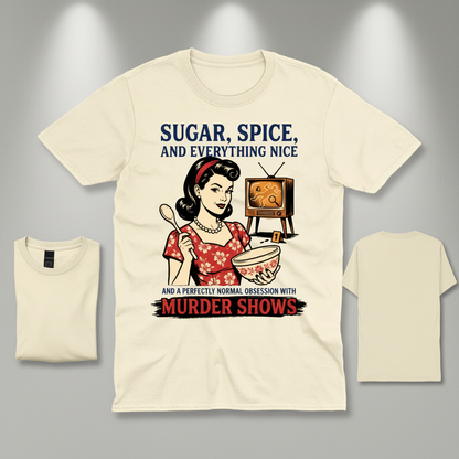 Sugar, Spice & Murder Show Obsession T-Shirt_3_model