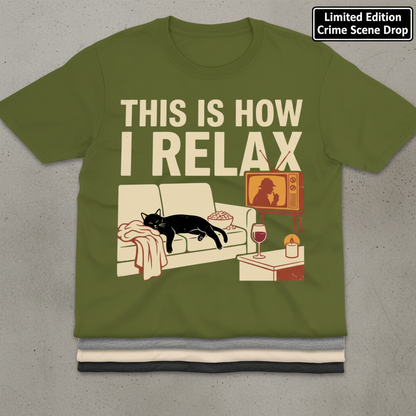 This Is How I Relax T-Shirt_stacked_flatlay