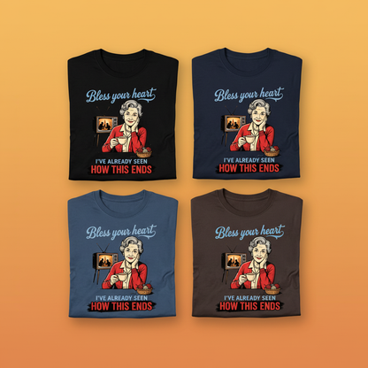 Bless Your Heart How This Ends T-Shirt_6color_grid