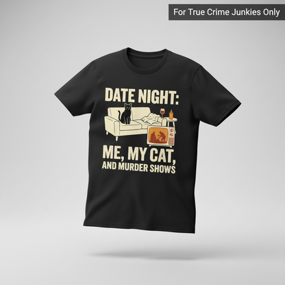 Me, My Cat & Murder Shows T-Shirt_3d_float