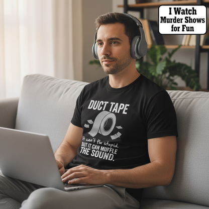 Duct Tape Muffles the Sound T-Shirt__use