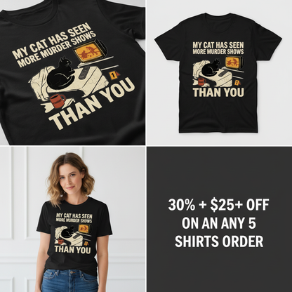 Murder-Show-Loving Cat T-Shirt_4_panel