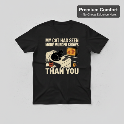 Murder-Show-Loving Cat T-Shirt_clean