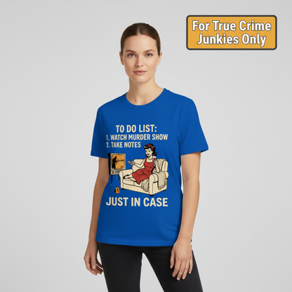 Just In Case Murder Show To-Do List T-Shirt__hero