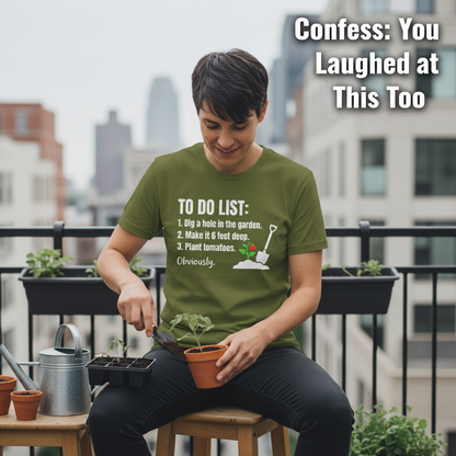 Funny Garden To‑Do List T-Shirt__use