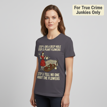 Tell No One About the Flowers T-Shirt__hero