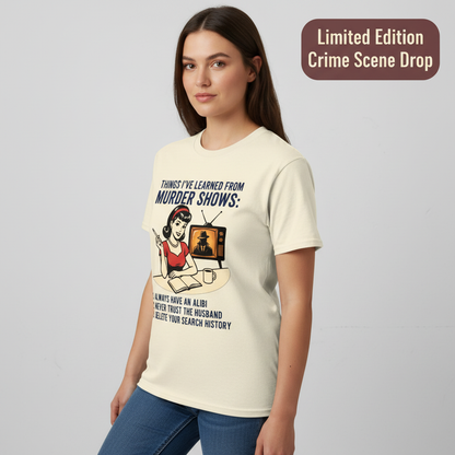 Murder Show Life Lessons T-Shirt__space