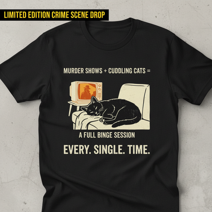 Murder Shows and Cuddly Cats T-Shirt__space
