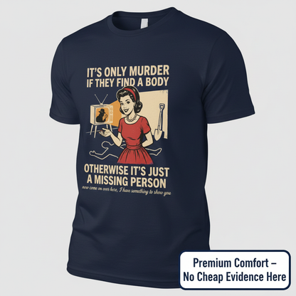 Retro Dark Humor Detective Twist T-Shirt__space