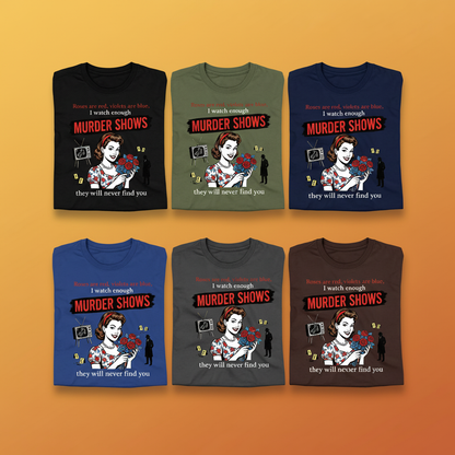 Murder Shows Retro Humor T-Shirt_6color_grid