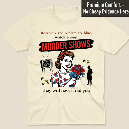 Murder Shows Retro Humor T-Shirt_clean