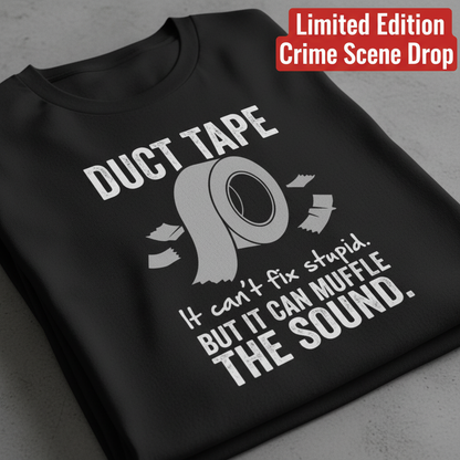 Duct Tape Muffles the Sound T-Shirt_stacked_flatlay