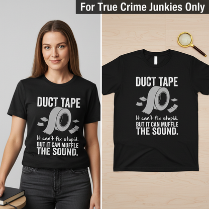 Duct Tape Muffles the Sound T-Shirt_model_flat